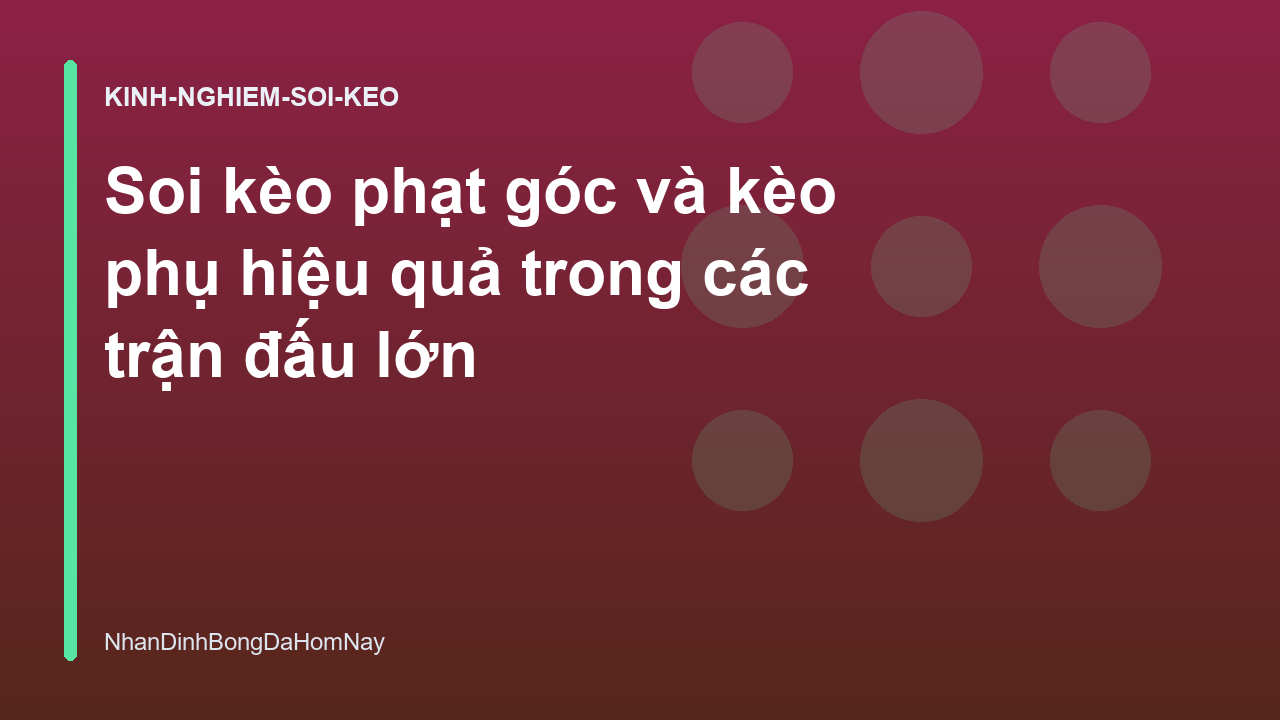 Read more about the article Soi kèo phạt góc và kèo phụ hiệu quả trong các trận đấu lớn