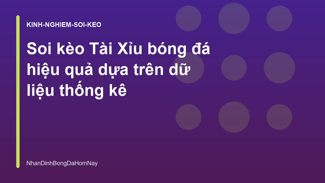 Read more about the article Soi kèo Tài Xỉu bóng đá hiệu quả dựa trên dữ liệu thống kê