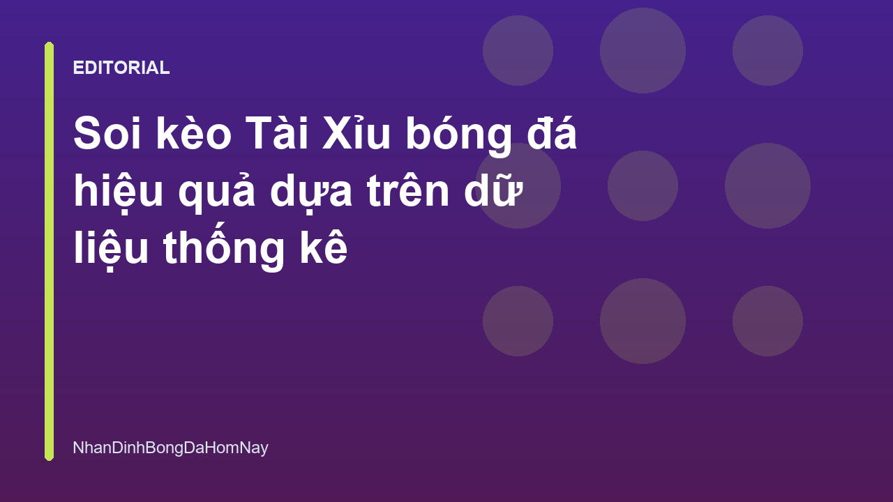 Phân tích dữ liệu thống kê để soi kèo Tài Xỉu bóng đá